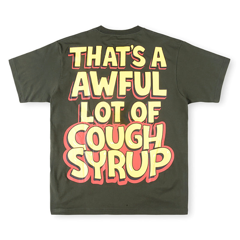 THAT'S A AWFUL LOT OF COUGH SYRUP Cartoon High Street Tee