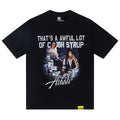 THATS A AWFUL LOT OF COUGH SYRUP Tee
